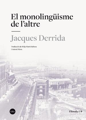MONOLINGÜISME DE L'ALTRE, EL | 9788491680284 | DERRIDA, JACQUES