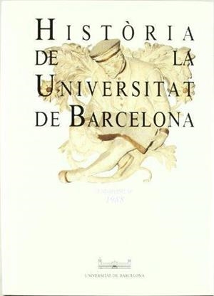 HISTÒRIA DE LA UNIVERSITAT DE BARCELONA. I SIMPÒSIUM 1988 | 9788478751662 | VV.AA