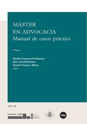 MÀSTER EN ADVOCACIA. MANUAL DE CASOS PRÀCTICS | 9788447537358