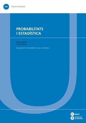 PROBABILITATS I ESTADÍSTICA | 9788447536535 | BESALÚ MAYOL, MIREIA / ROVIRA ESCOFET, CARLES