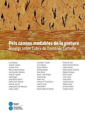 PELS CAMINS MUDABLES DE LA PINTURA. ASSAIGS SOBRE L'OBRA DE DOMÈNEC CORBELLA | 9788447535460 | DIVERSOS AUTORS