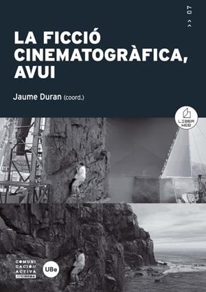 FICCIÓ CINEMATOGRÀFICA, AVUI, LA | 9788447535101 | DURAN CASTELLS, JAUME