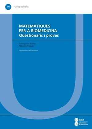 MATEMÀTIQUES PER A BIOMEDICINA | 9788447537136 | ARENAS SOLA, CONCEPCIÓN / PINDADO SÁNCHEZ, MÁXIMO