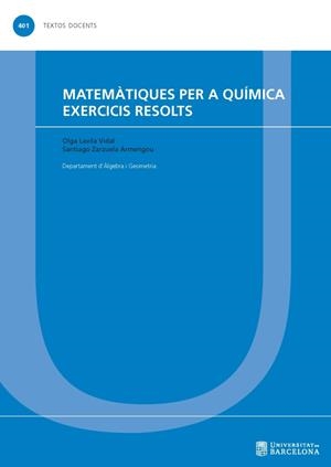MATEMÀTIQUES PER A QUÍMICA. EXERCICIS RESOLTS | 9788447539635 | LAVILA VIDAL, OLGA / ZARZUELA ARMENGOU, SANTIAGO