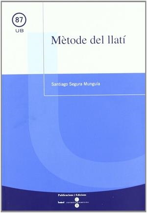 MÈTODE DE LLATÍ | 9788447529896 | SEGURA MUNGUÍA, SANTIAGO