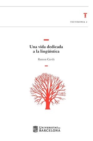 VIDA DEDICADA A LA LINGÜÍSTICA, UNA | 9788491680987 | CERDÀ MASSÓ, RAMON