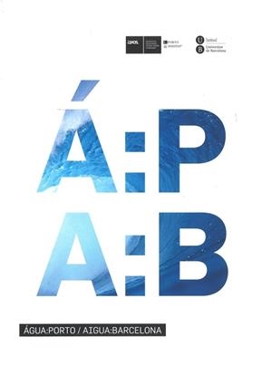 ÁGUA: PORTO/AIGUA: BARCELONA | 9788447538430 | VARIOS AUTORES