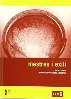 MESTRES I EXILI. JORNADES D'ESTUDI I REFLEXIÓ | 9788447527434 | VILANOU TORRANO, CONRAD / MONTSERRAT I MOLAS, JOSEP