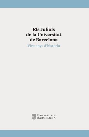 JULIOLS DE LA UNIVERSITAT DE BARCELONA, ELS | 9788447539970 | VARIOS AUTORES