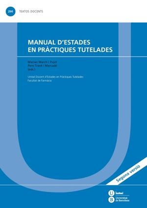 MANUAL D'ESTADES EN PRÀCTIQUES TUTELADES | 9788447535361 | MARCH I PUJOL, MARIA ANTONIA / TRAVÉ I MERCADÉ, PERE