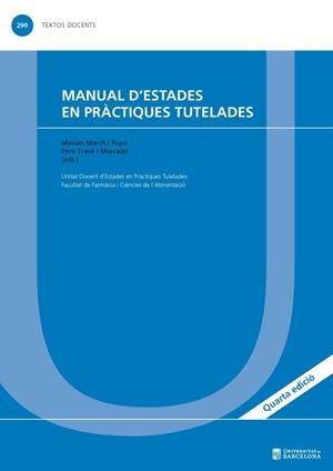 MANUAL D'ESTADES EN PRÀCTIQUES TUTELADES | 9788491680215 | MARCH I PUJOL, MARIA ANTONIA / TRAVÉ I MERCADÉ, PERE