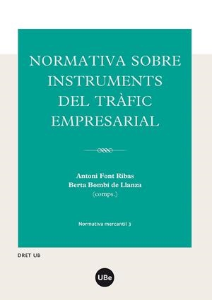 NORMATIVA SOBRE INSTRUMENTS DEL TRÀFIC EMPRESARIAL | 9788447537273 | VARIOS AUTORES
