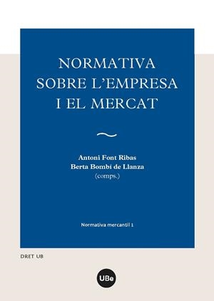 NORMATIVA SOBRE L'EMPRESA I EL MERCAT | 9788447537259 | VARIOS AUTORES