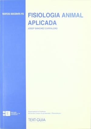 FISIOLOGIA ANIMAL APLICADA | 9788489829497 | SÁNCHEZ-CARRALERO, JOSÉ
