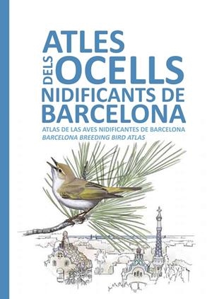 ATLES DELS OCELLS NIDIFICANTS DE BARCELONA | 9788491680239 | VARIOS AUTORES