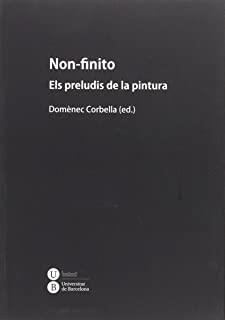 NON-FINITO. ELS PRELUDIS DE LA PINTURA | 9788447537044 | VARIOS AUTORES