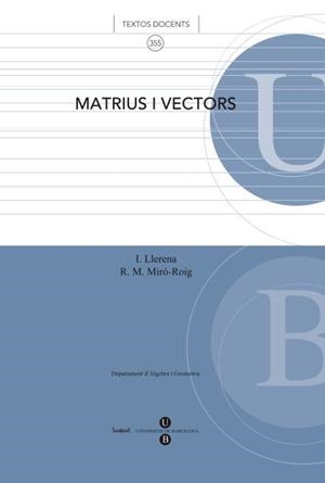 MATRIUS I VECTORS | 9788447534685 | MIRÓ ROIG, ROSA MARIA / LLERENA RODRÍGUEZ, IRENE