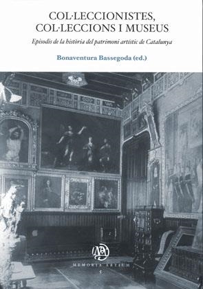 COL·LECCIONISTES, COL·LECCIONS I MUSEUS | 9788449024849 | BASSEGODA, BONAVENTURA .