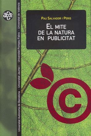 MITE DE LA NATURA EN PUBLICITAT, EL | 9788449026744 | SALVADOR I PERIS, PAU