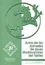 ACTES DE LES JORNADES DE JOVES MEDIEVALISTES DEL VALLÉS | 9788449014949 | AGUADO, XAVIER