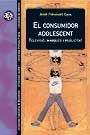 CONSUMIDOR ADOLESCENT, EL | 9788449022623 | FERNÁNDEZ CAVIA, JOSEP