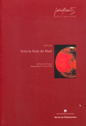 SOTA LA LLUM DE MART | 9788449024733 | JULIÀ, JORDI