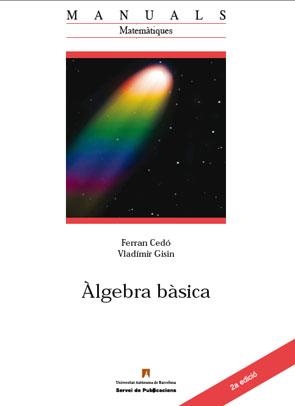 ÀLGEBRA BÀSICA | 9788449024955 | CEDÓ GINÉ, FERRAN