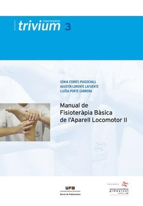 MANUAL DE FISIOTERÀPIA BÀSICA DE L'APARELL LOCOMOTOR II | 9788449026201 | FERRÉS PUIGDEVALL, SÒNIA