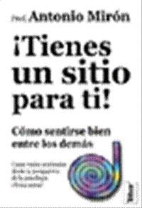 TIENES UN SITIO PARA TI | 9788495447371 | MIRÓN, ANTONIO