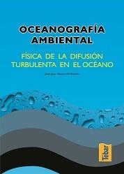 OCEANOGRAFÍA AMBIENTAL | 9788473602105 | ALONSO DEL ROSARIO, JOSÉ JUAN
