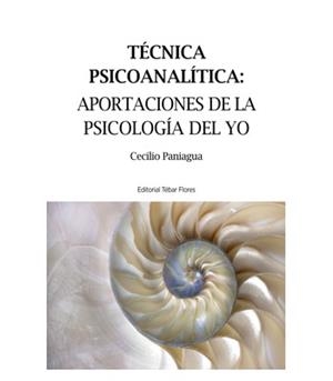 TÉCNICA PSICOANALÍTICA | 9788473605441 | PANIAGUA GARCÍA, CECILIO