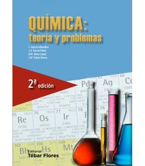 QUÍMICA | 9788473607193 | TEIJÓN, J. Mª / GARCÍA ALBENDEA, C. / GARCÍA PÉREZ, J.A. / OLMO LÓPEZ, R.M.