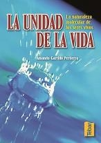 UNIDAD DE LA VIDA, LA | 9788495447364 | GARRIDO PERTIERRA, AMANDO
