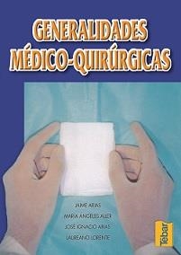 GENERALIDADES MÉDICO QUIRÚRGICAS | 9788495447111 | ARIAS, JAIME