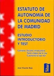 ESTATUTO DE AUTONOMÍA DE LA COMUNIDAD DE MADRID. ESTUDIO INTRODUCTORIO Y TEST | 9788473603409 | ROJO, JOSÉ VICENTE