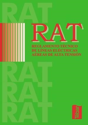 RAT. REGLAMENTO TÉCNICO DE LÍNEAS ELÉCTRICAS AÉREAS DE ALTA TENSIÓN | 9788495447517 | MARTÍNEZ, PEDRO / MORENO, NARCISO
