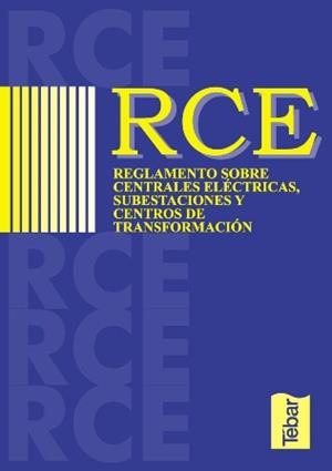 RCE. REGLAMENTO SOBRE CENTRALES ELÉCTRICAS, SUBESTACIONES Y CENTROS DE TRANSFORMACIÓN | 9788495447524 | MARTÍNEZ, PEDRO / MORENO, NARCISO