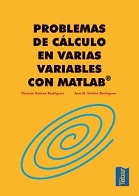 PROBLEMAS DE CÁLCULO EN VARIAS VARIABLES CON MATLAB | 9788495447715 | VIEITES RODRÍGUEZ, ANA MARÍA