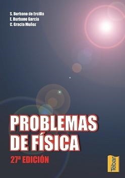 PROBLEMAS DE FÍSICA (27ª EDICIÓN) | 9788495447272 | BURBANO, SANTIAGO