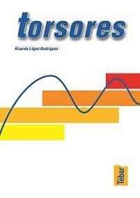 TORSORES | 9788473602181 | LÓPEZ RODRÍGUEZ, RICARDO
