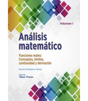 ANÁLISIS MATEMÁTICO VOLUMEN I: | 9788473606554 | RODRÍGUEZ VALLEJO, RAMÓN