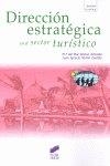 DIRECCIÓN ESTRETÉGICA EN EL SECTOR TURÍSTICO | 9788497566490 | ALONSO ALMEIDA, MAR / MARTÍN CASTILLA, JUAN IGNACIO