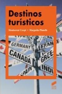 DESTINOS TURÍSTICOS | 9788497567541 | CRESPI VALLBONA, MONTSERRAT / PLANELLS COSTA, MARGARITA