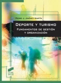 DEPORTE Y TURISMO | 9788497567749 | JIMÉNEZ MARTÍN, PEDRO JESÚS