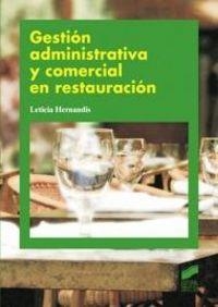 GESTIÓN ADMINISTRATIVA Y COMERCIAL EN RESTAURACIÓN | 9788497567503 | HERNANDIS BERNAL, LETICIA