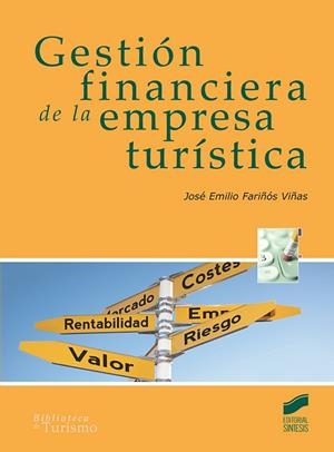 GESTIÓN FINANCIERA DE LA EMPRESA TURÍSTICA | 9788490774236 | FARINÓS VIÑAS, JOSÉ EMILIO