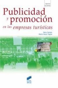 PUBLICIDAD Y PROMOCIÓN EN LAS EMPRESAS TURÍSTICAS | 9788497567657 | CAMPO MARTÍNEZ, SARA / YAGÜE GUILLÉN, MARÍA JESÚS