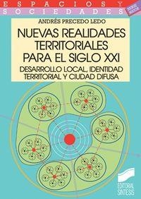 NUEVAS REALIDADES TERRITORIALES PARA EL SIGLO XXI | 9788497561631 | PRECEDO LEDO, ANDRÉS