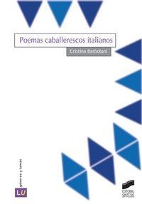 POEMAS CABALLERESCOS ITALIANOS | 9788497562812 | BARBOLANI DI MONTAUTO, CRISTINA
