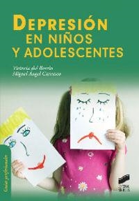 DEPRESIÓN EN NIÑOS Y ADOLESCENTES | 9788499588810 | BARRIO GÁNDARA, MARÍA VICTORIA DEL / CARRASCO ORTÍZ, MIGUEL ÁNGEL